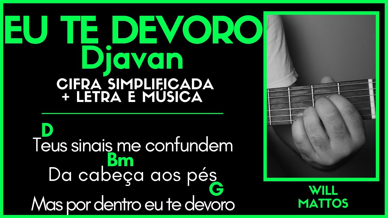 EU TE DEVORO - DJAVAN l Cifra Simplificada Letra e Música Como Tocar Violão Guitarra Fácil Iniciante