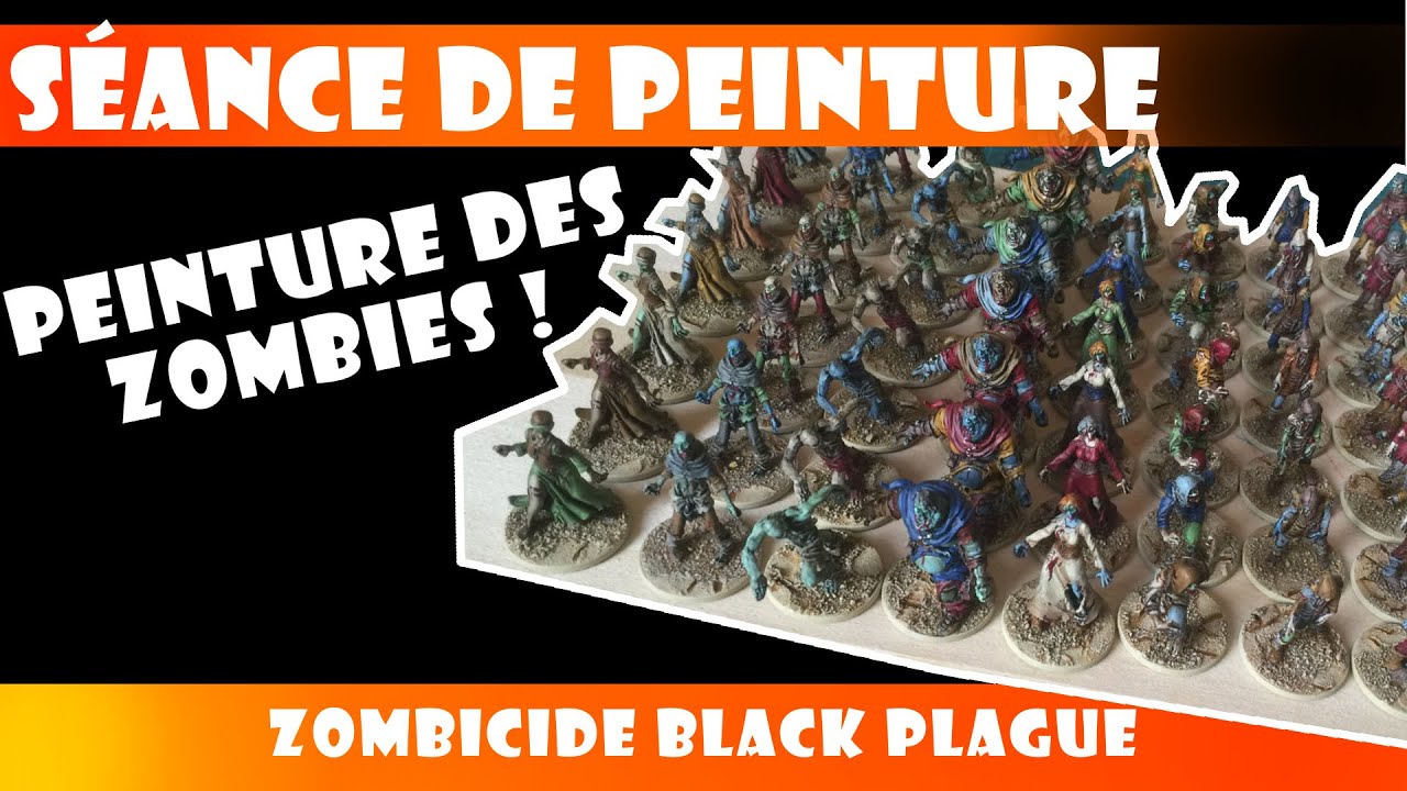 Séance de peinture : Zombies de Zombicide Black Plague