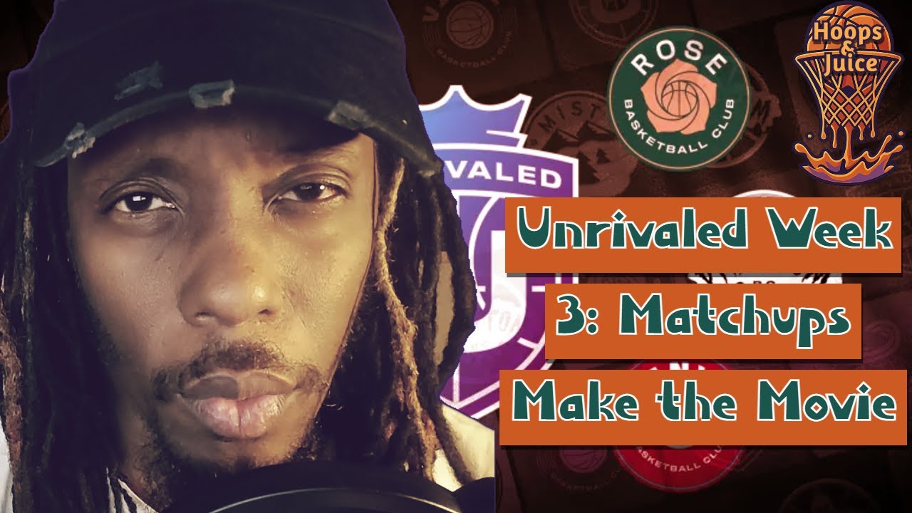 Unrivaled Week 3: Matchups Make the Movie 