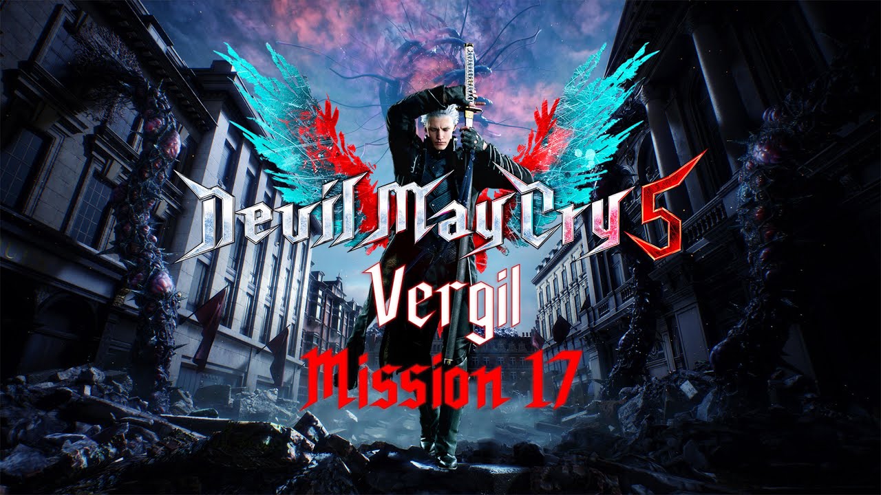 Devil May Cry 5 Special Edition Walkthrough Vergil Mission 17
