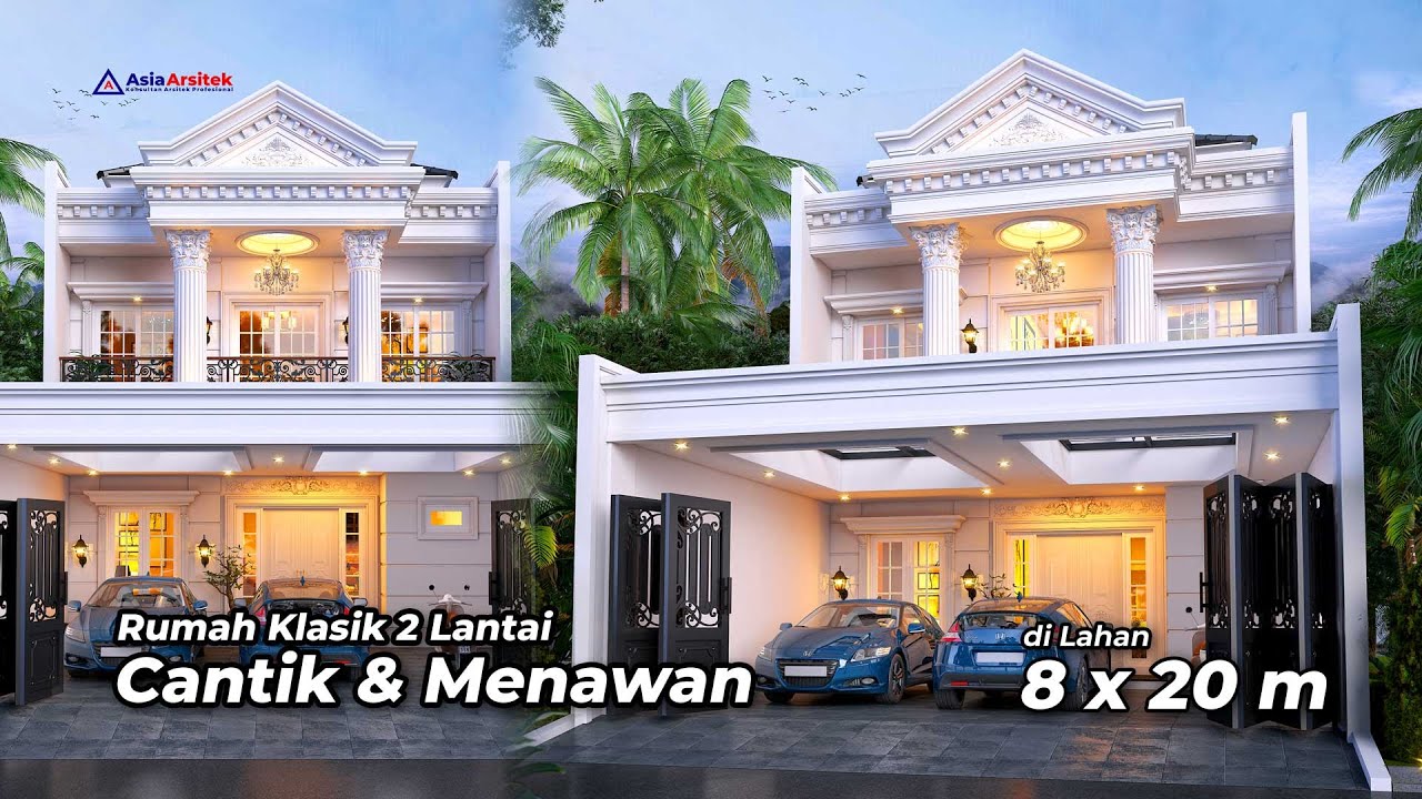 CANTIK DAN MENAWAN Desain Rumah Klasik 2 Lantai 4 Kamar di Lahan 8 x 20 m