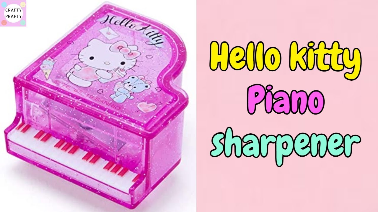 How to make Hello kitty Piano Pencil Sharpener With Paper/Hello Kitty Stationery/  School Supplies