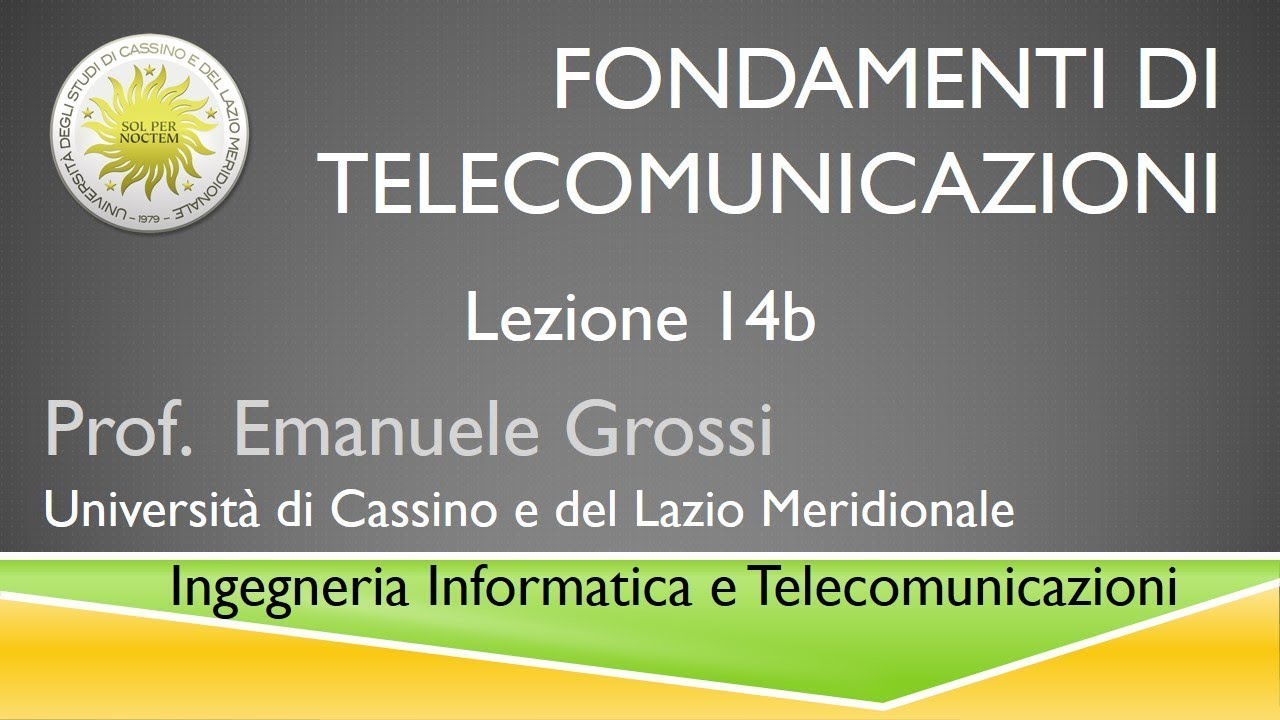 Fondamenti di telecomunicazioni Lezione14b