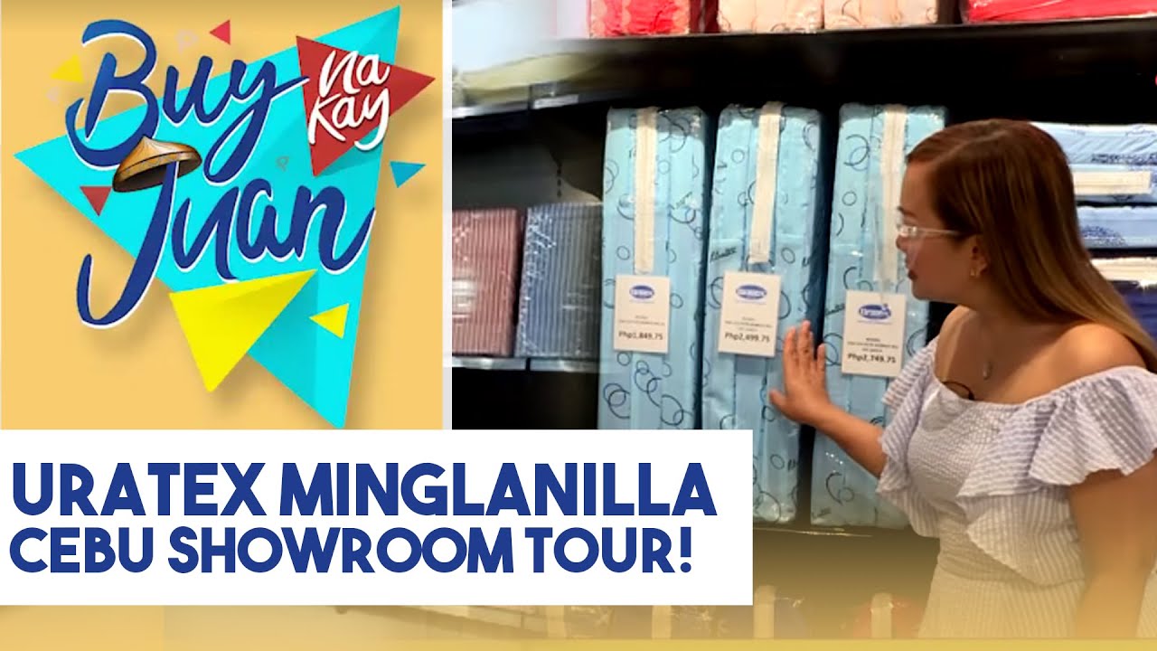 Buy Na Kay Juan: Uratex Minglanilla Cebu Showroom Tour!