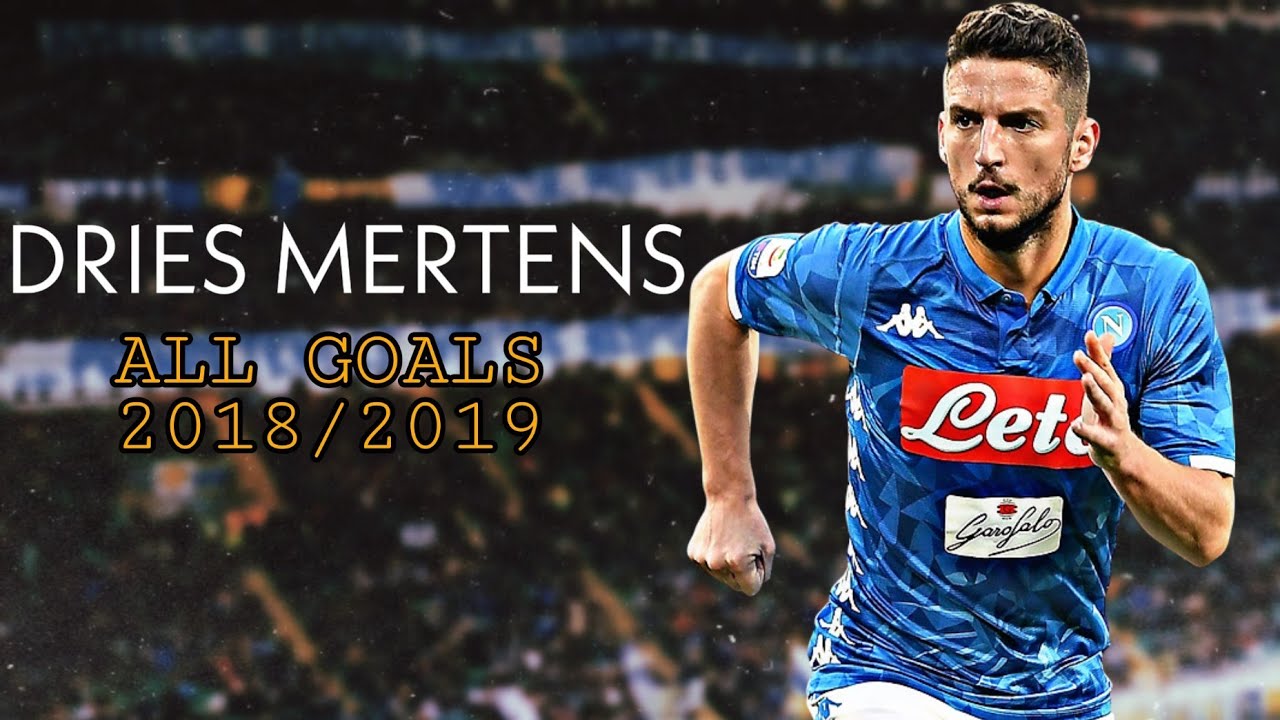 Dries Mertens 2019 -  All 15 Goals 2018/2019 - HD