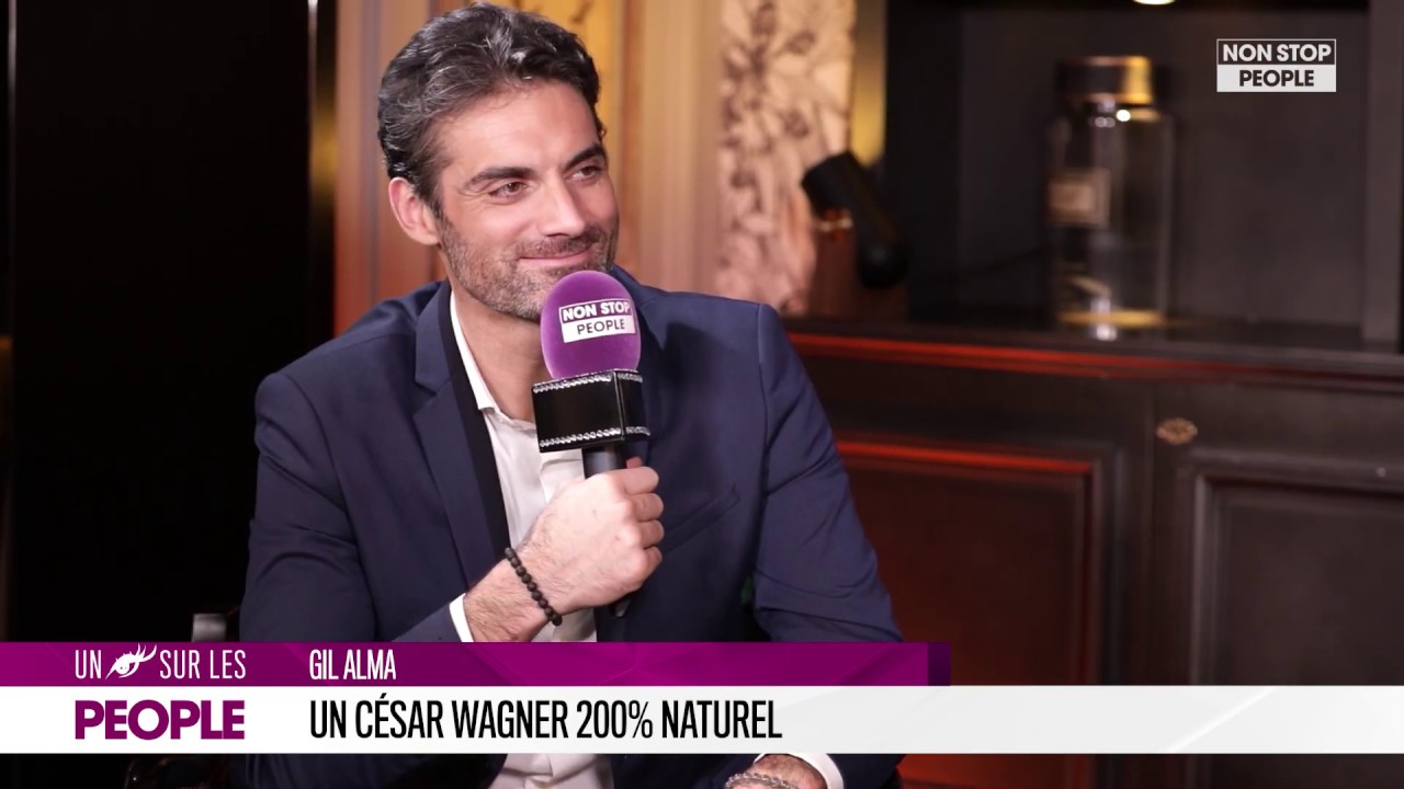 GIL ALMA: UN CÉSAR WAGNER 200% NATUREL