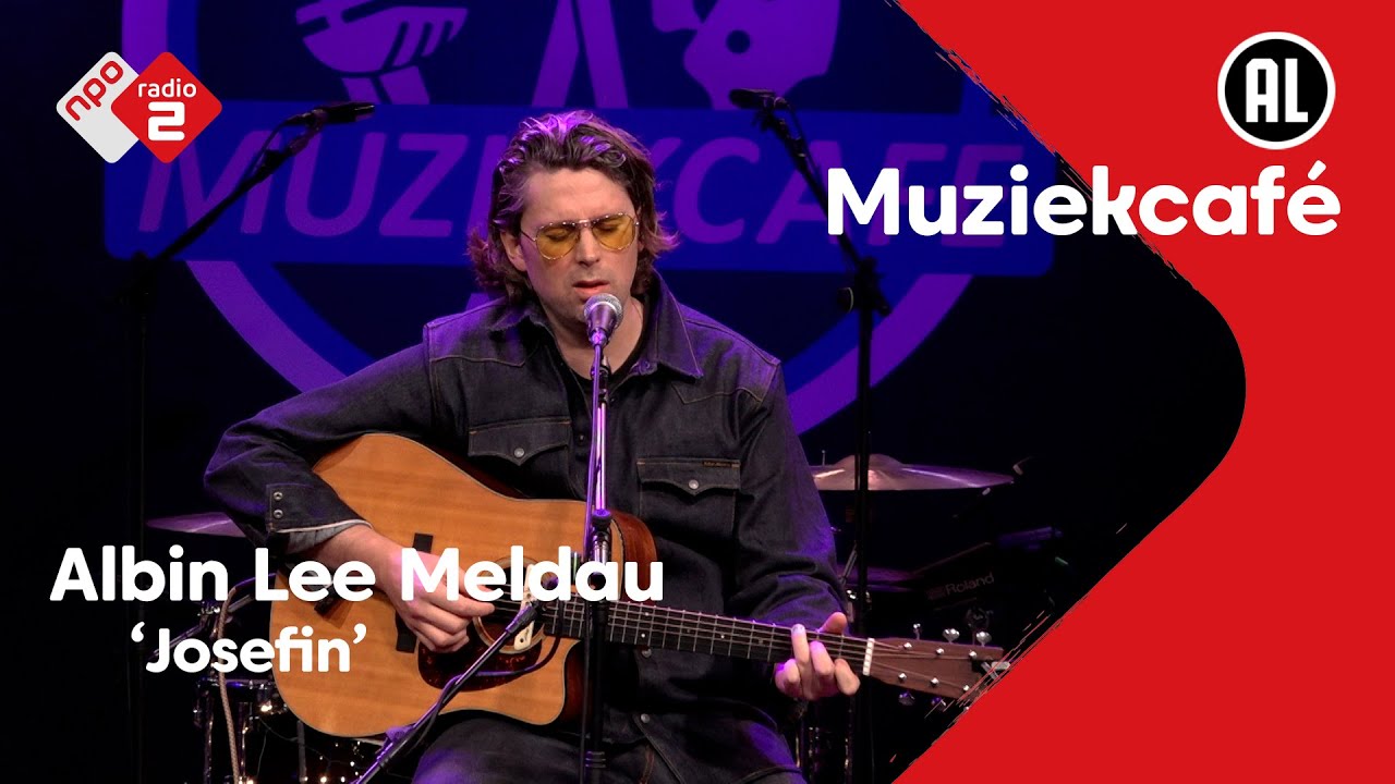 Albin Lee Meldau - Josefin | NPO Radio 2