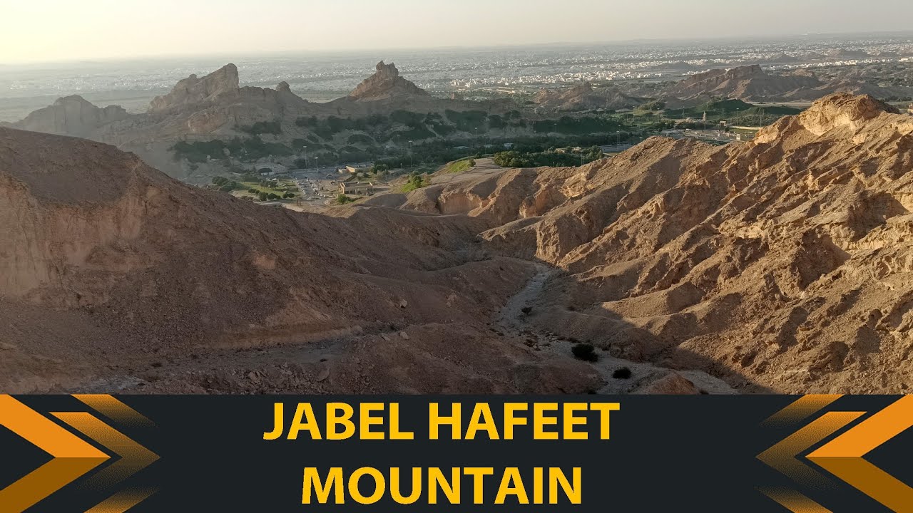 JEBEL HAFEET Mountain ALAIN