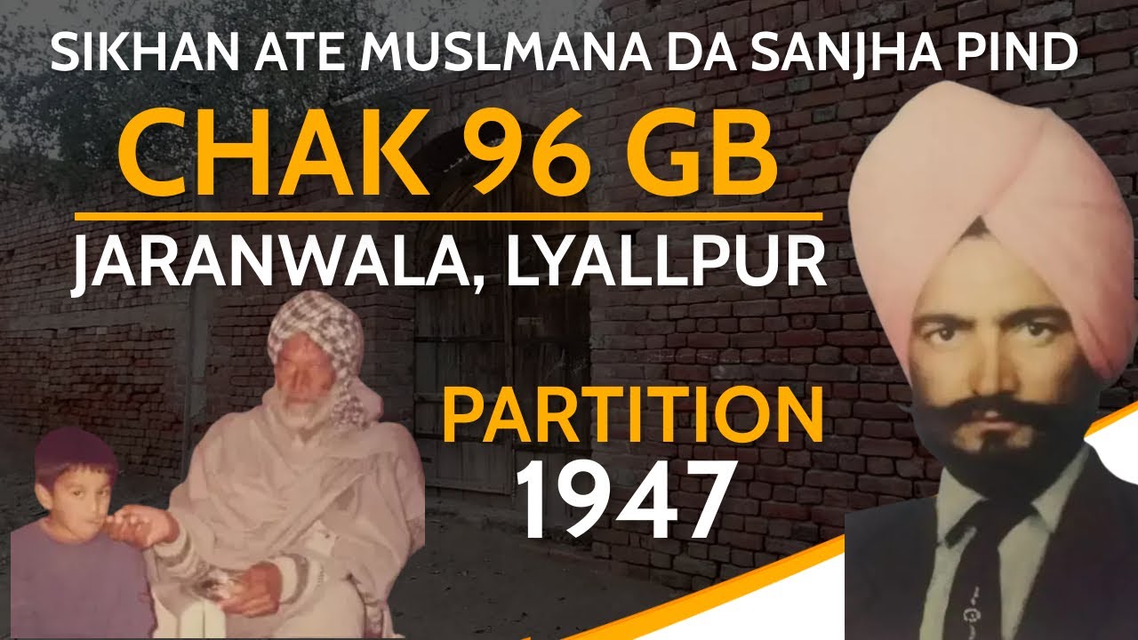 Chak 96 GB | Jaranwala | Lyallpur (Faislabad) | Punjab Partition 1947 | JSP-104