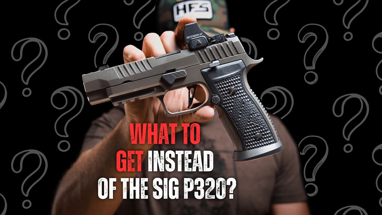 The BEST ALTERNATIVES to The Sig P320!!