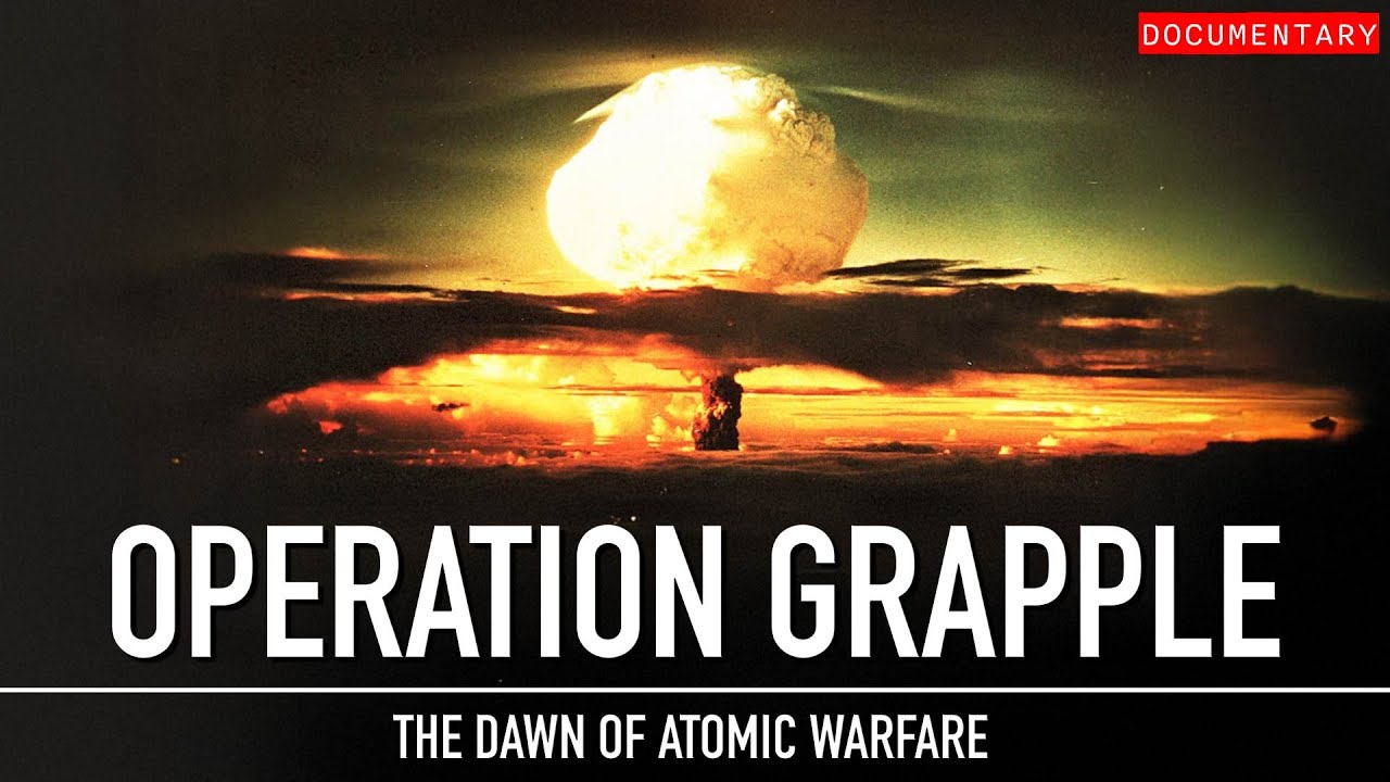 Operation Grapple: Britain's Pursuit of the Ultimate Nuclear Warhead | Military Documentary
