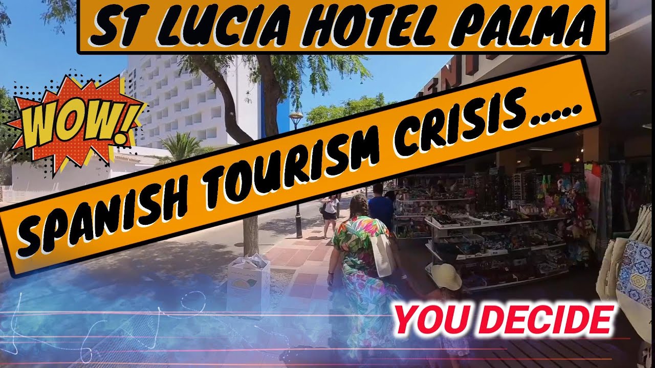 Globales Santa Lucia Hotel - Palma - Majorca July 2025, TOURISTS CRISIS, YOU DECIDE.