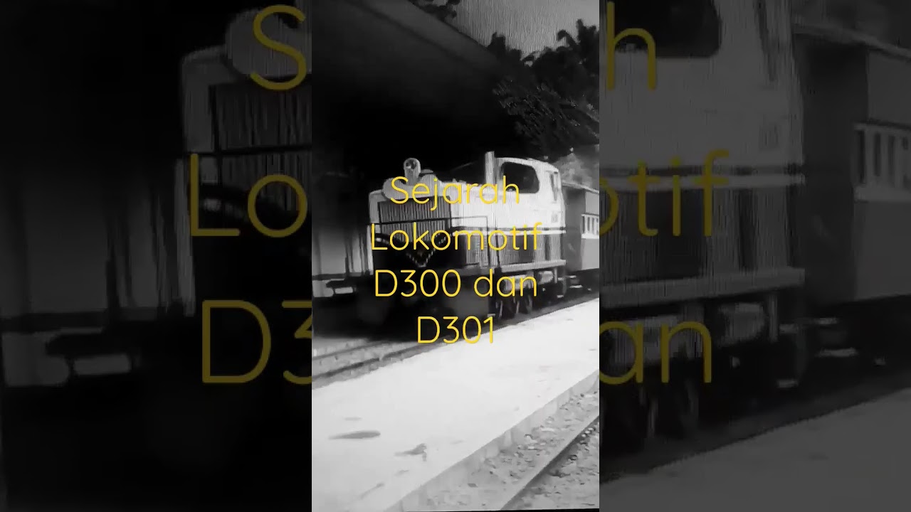 Sejarah lokomotif D300 dan D301🚂#lokomotifvintage #shorts