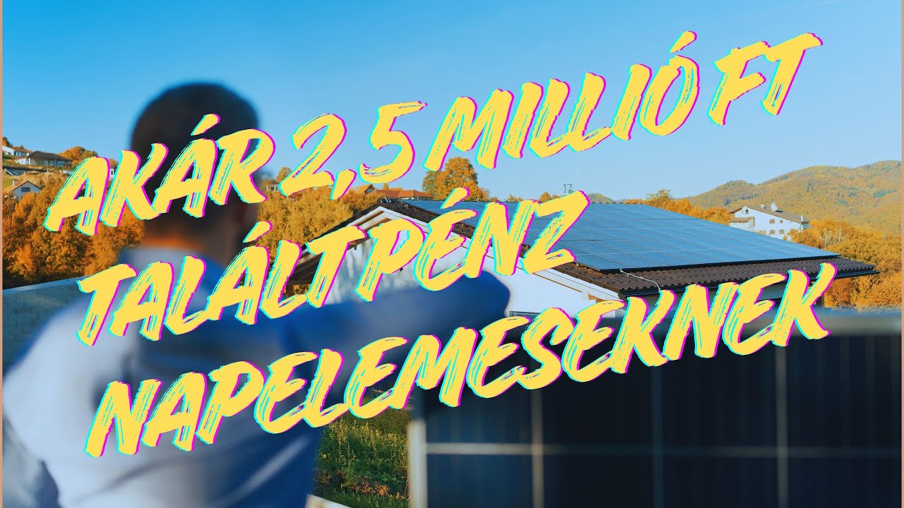 2,5 millió Ft a tét! Minden infó az új napelemes pályázatról