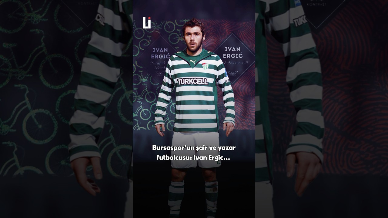 Bursaspor&rsquo;un şair ve yazar futbolcusu: Ivan Ergic!