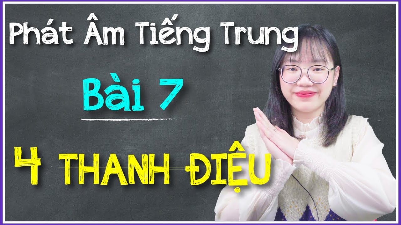 4 Thanh Điệu | Phát âm tiếng Trung