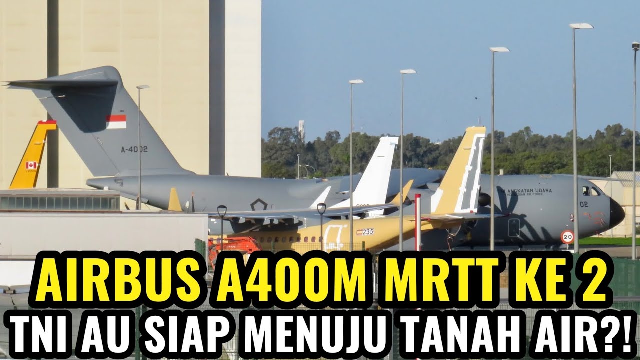 A400M KE 2 TNI AU SIAP MENUJU INDONESIA?!