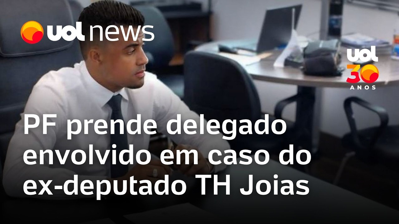 PF prende delegado envolvido em caso do ex-deputado TH Joias, ligado ao Comando Vermelho