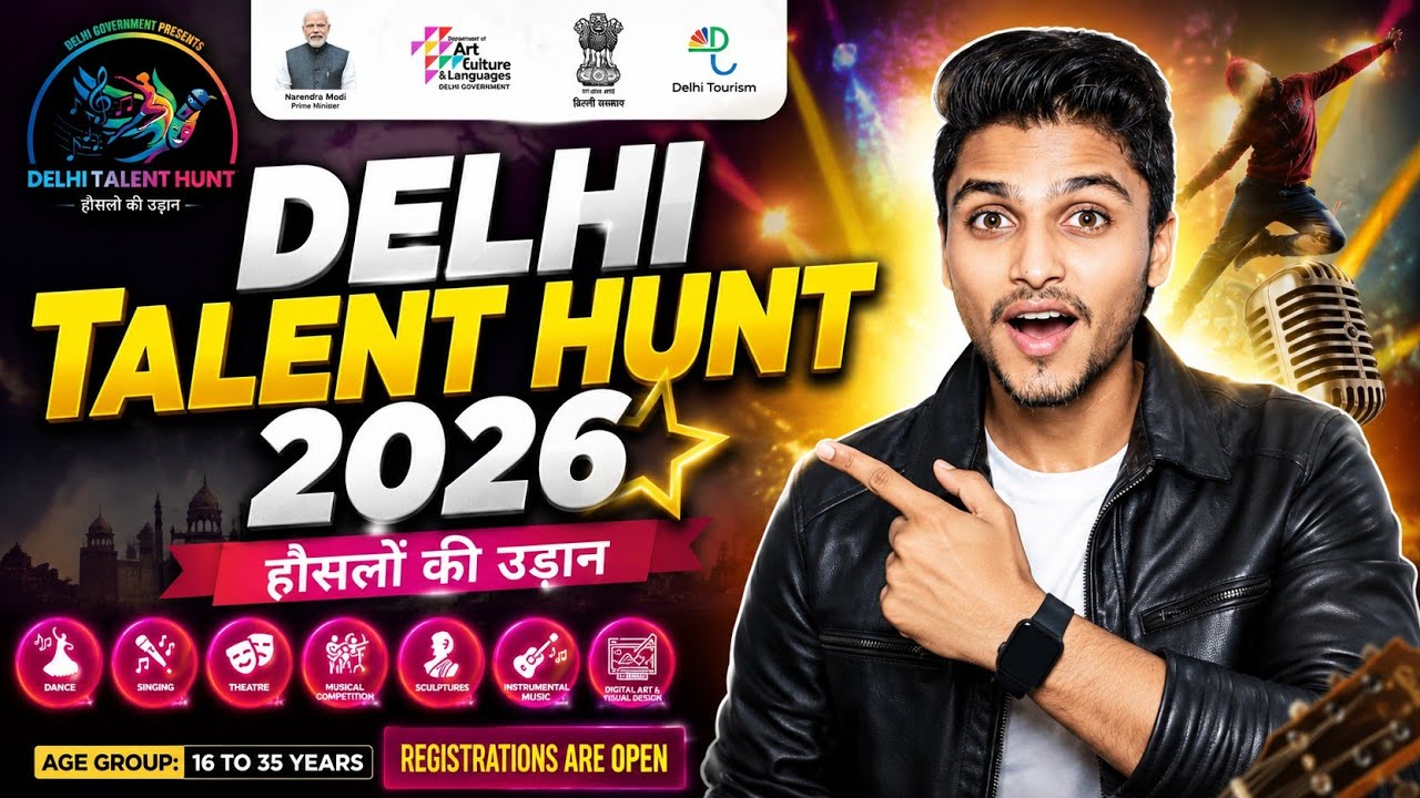 Delhi Talent Hunt 2026 🔥 | Delhi Government New Talent Show | Registration Open Now