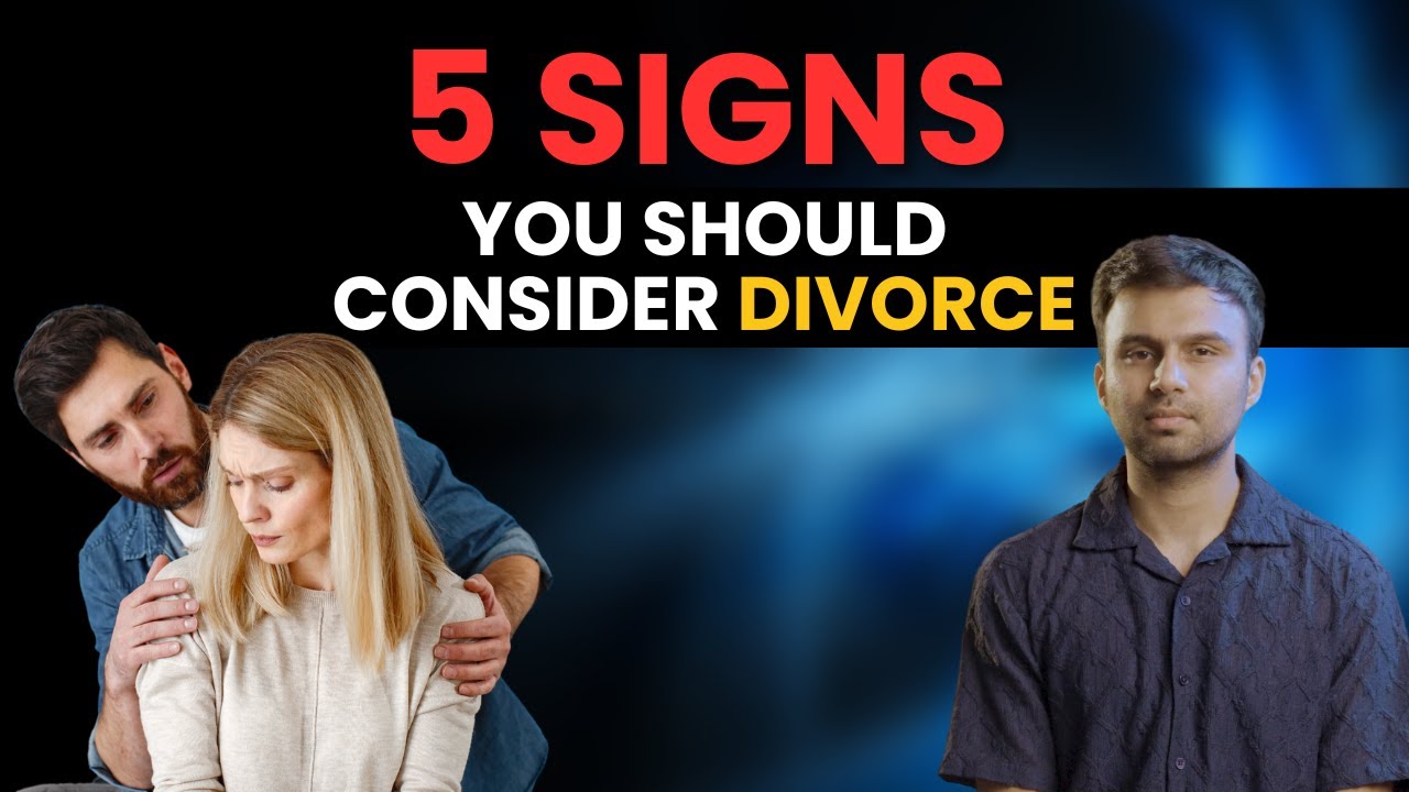 5 signs you should consider divorce