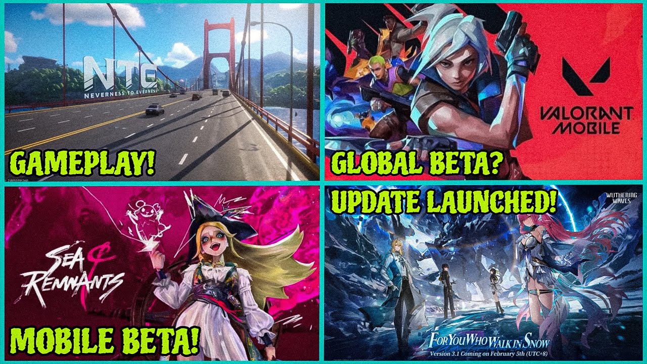 NTE Mobile!, Valo Mobile Global Beta, Wuthering Waves 3.1, Sea Of Remnants Mobile | Hindi |