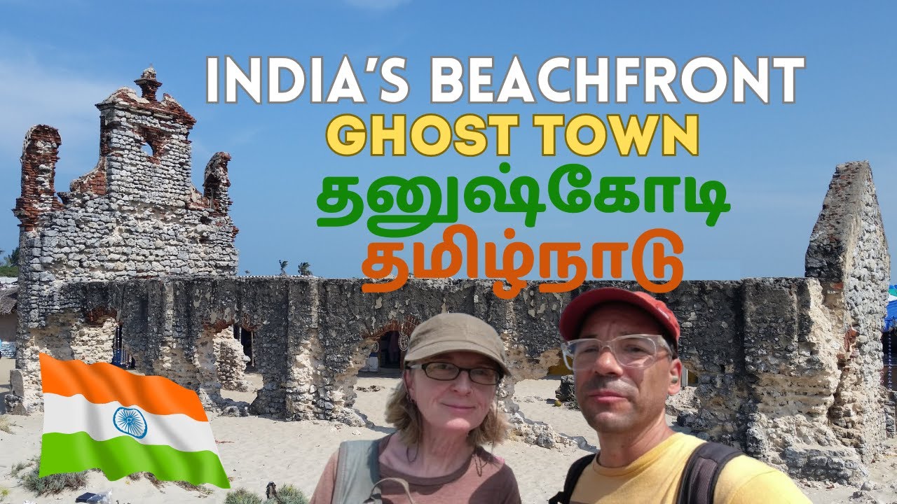 DHANUSHKODI: India's Abandoned Beachfront Town | RAMESWARAM | The End of the Road Tamil Nadu, India