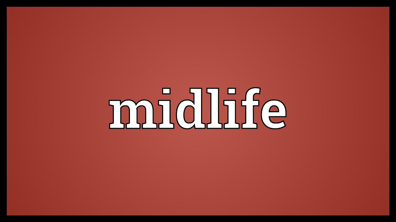 Midlife Meaning