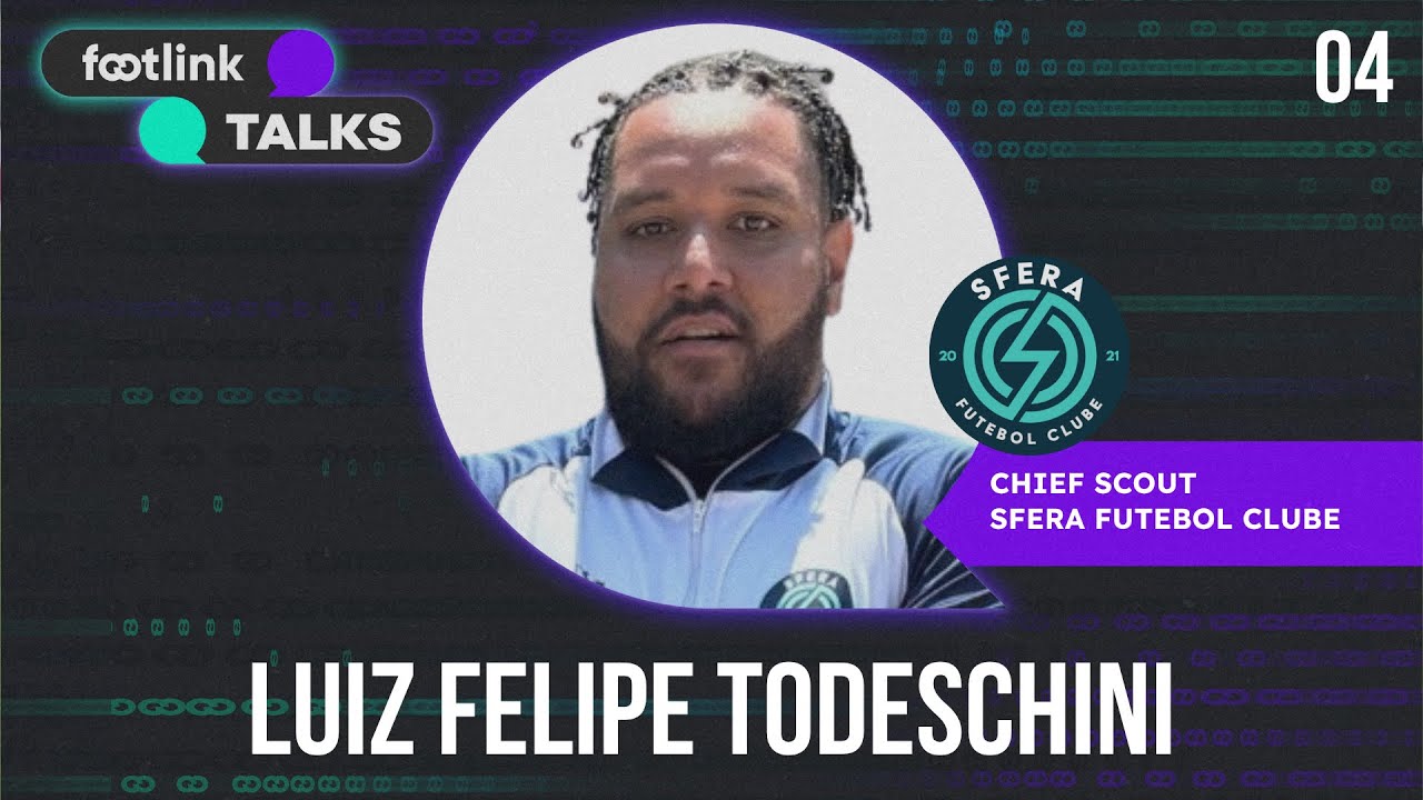 FOOTLINK TALKS #04 | Luiz Felipe Todeschini [Sfera]