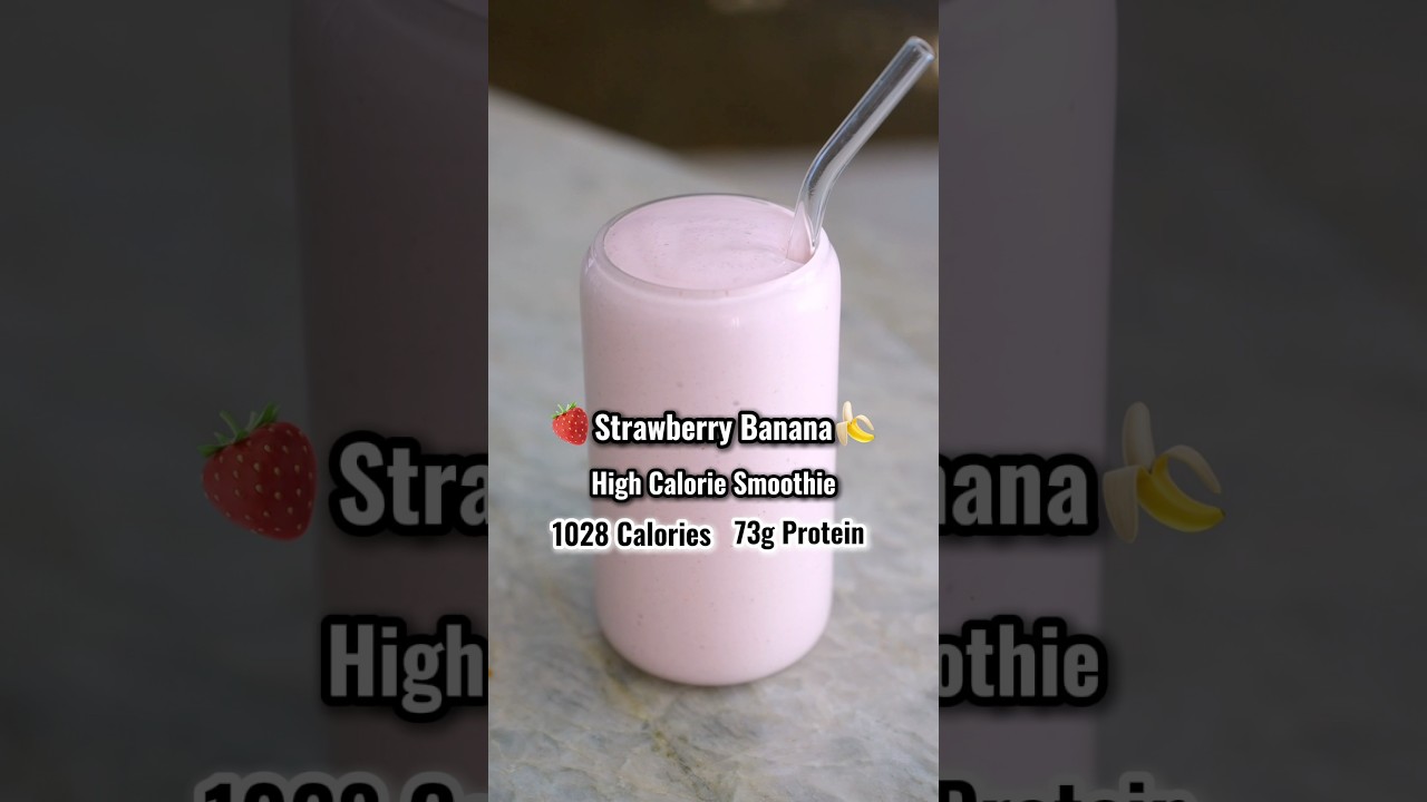 High Calorie Strawberry Banana Smoothie