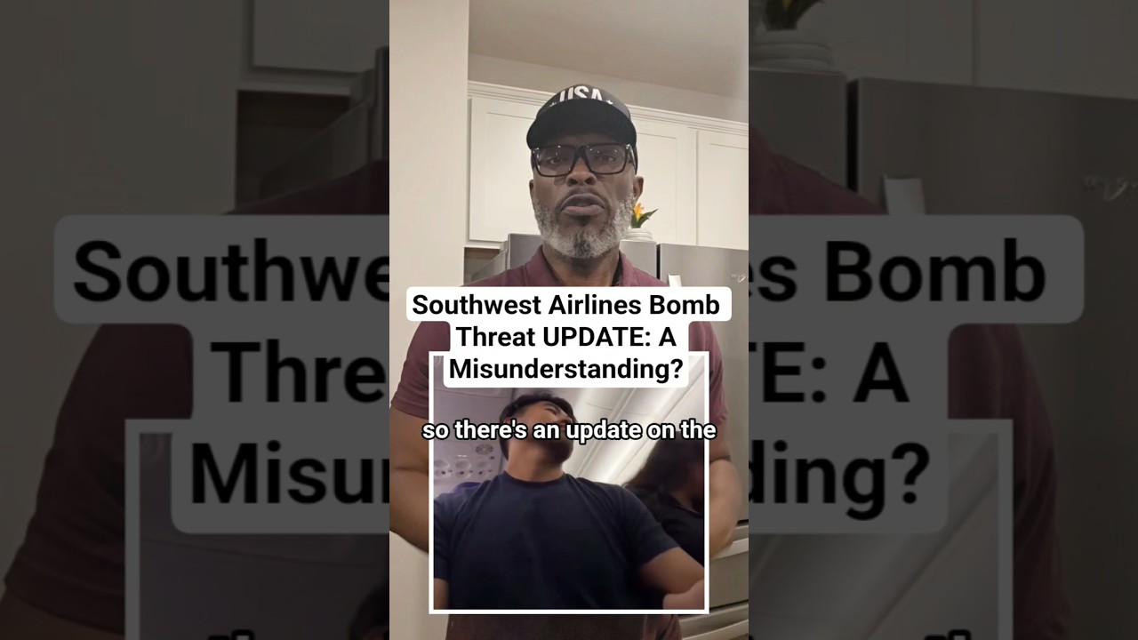 UPDATE: Southwest Airlines Bomb Threat Was A Misunderstanding?