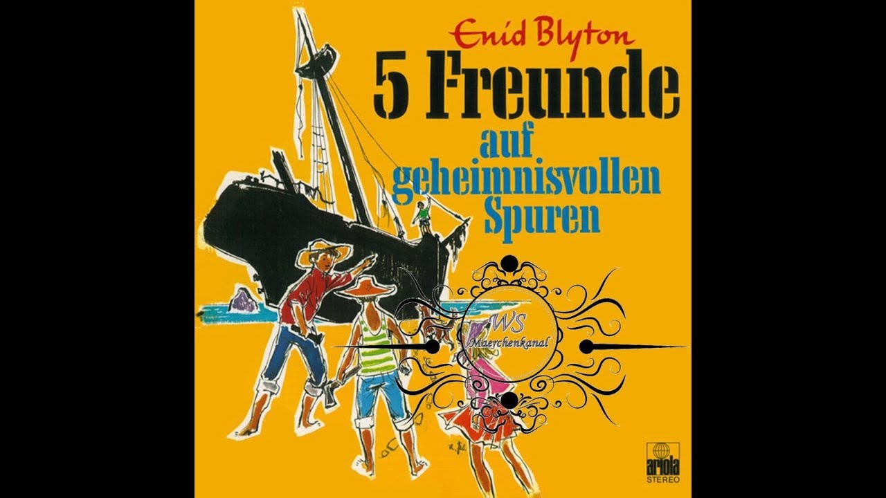 Fünf Freunde auf geheimnisvollen Spuren - Märchen Hörspiel - ARIOLA