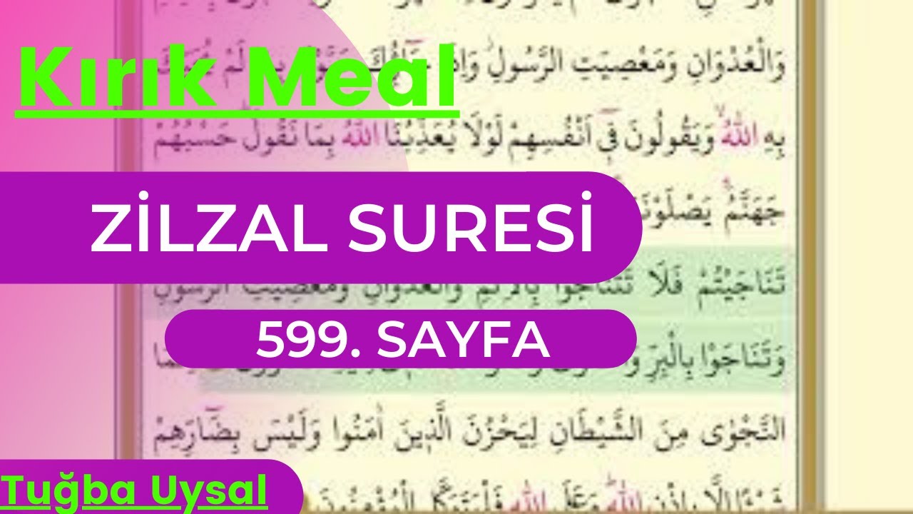 Kırık Meal▐ Zilzal Suresi▐ S. 599 - 1. Bölüm▐ 30. Cüzün 19. Sayfası - Kelime Kelime Anlamı
