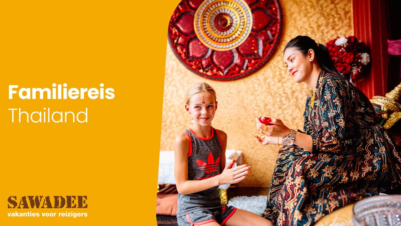 Familiereis Thailand | Sawadee Reizen