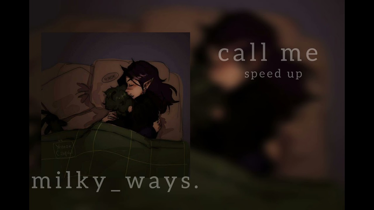 call me (speed up)