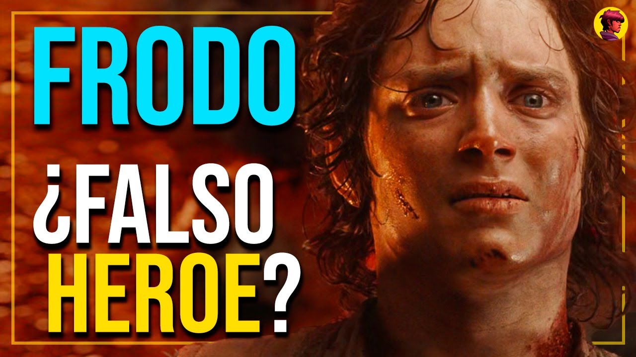 FRODO | ANÁLISIS COMPLETO: ¿Falso Héroe? (EL SEÑOR DE LOS ANILLOS)