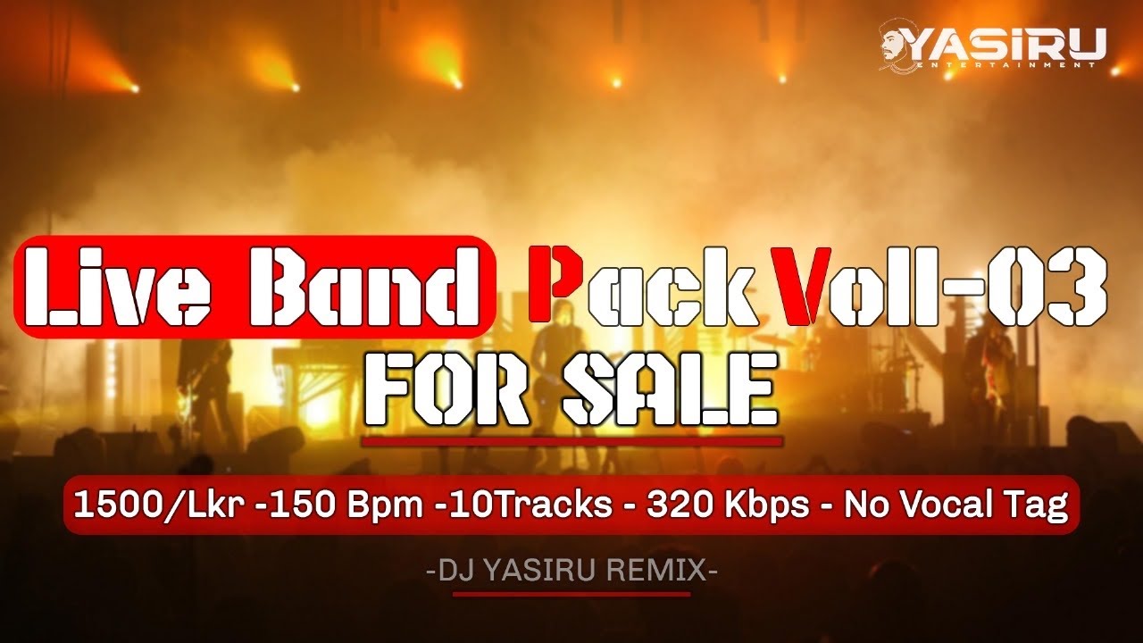 Live Band Pack Voll-03 FOR SALE | 10 Tracks | 1500LKR | No Voice Tags | Dj Yasiru