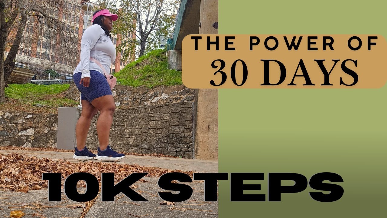 I Walked 10K STEPS a Day for 30 DAYS | The Power of 30 Days