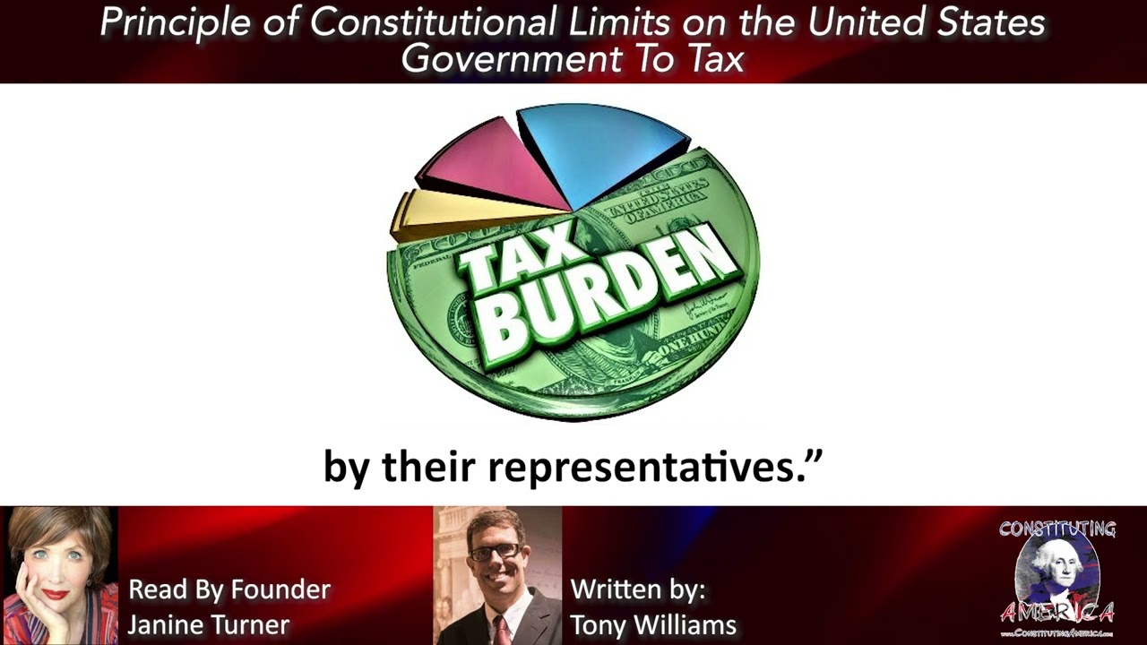 Tony Williams | Principle of Constitutional Limits on the United States Government To Tax | Essay 82