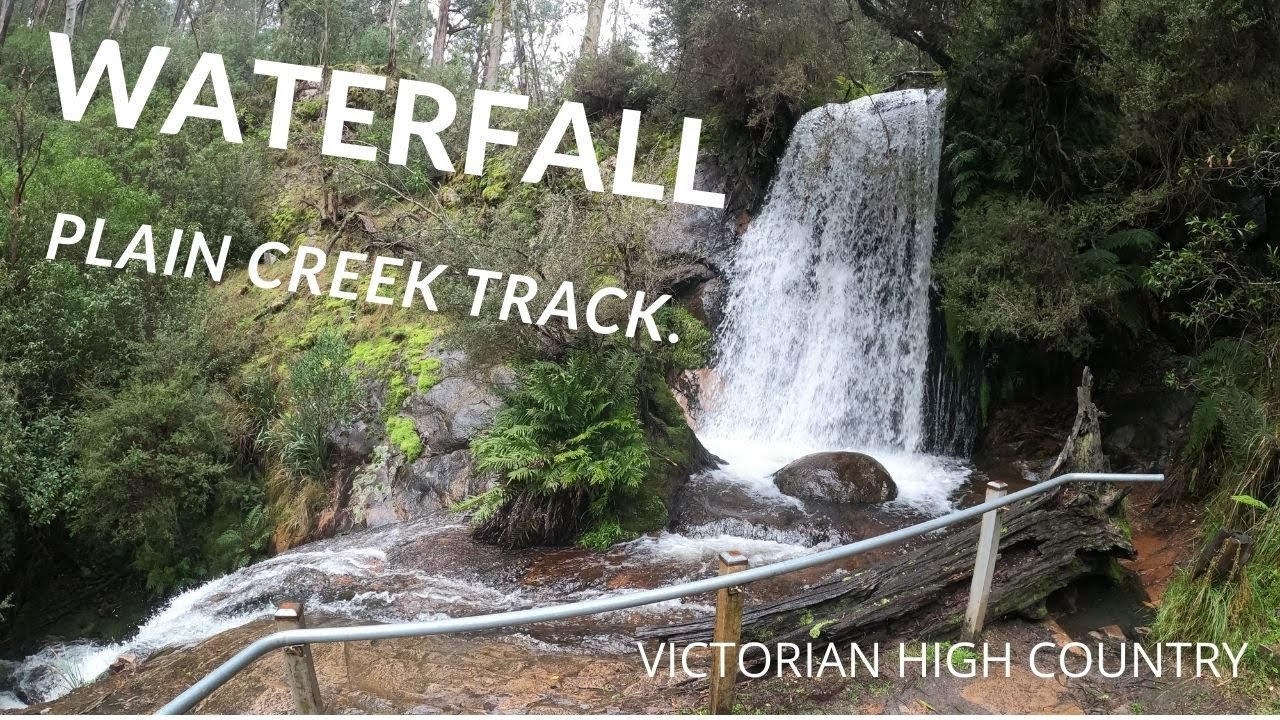 Victorian High Country - Carters Mill, Plain Creek Waterfall & Track, Sawmill Settlement