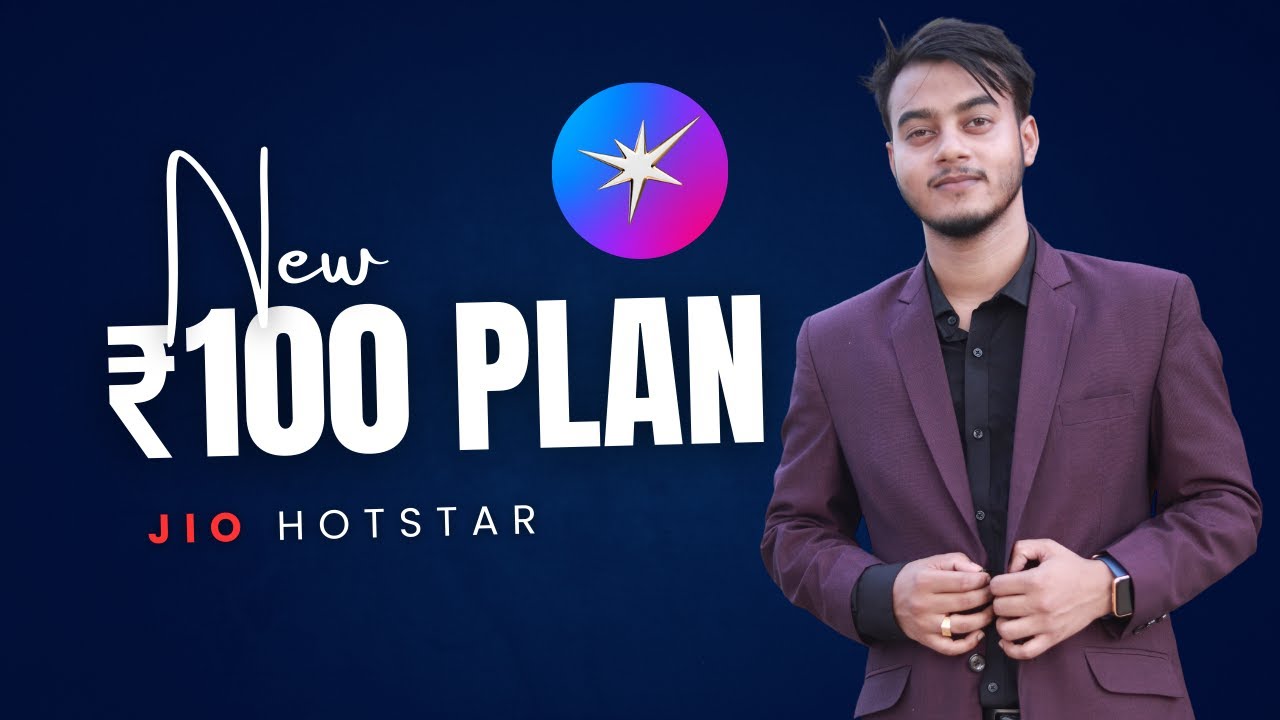 New Jio Hotstar ₹100 Plan