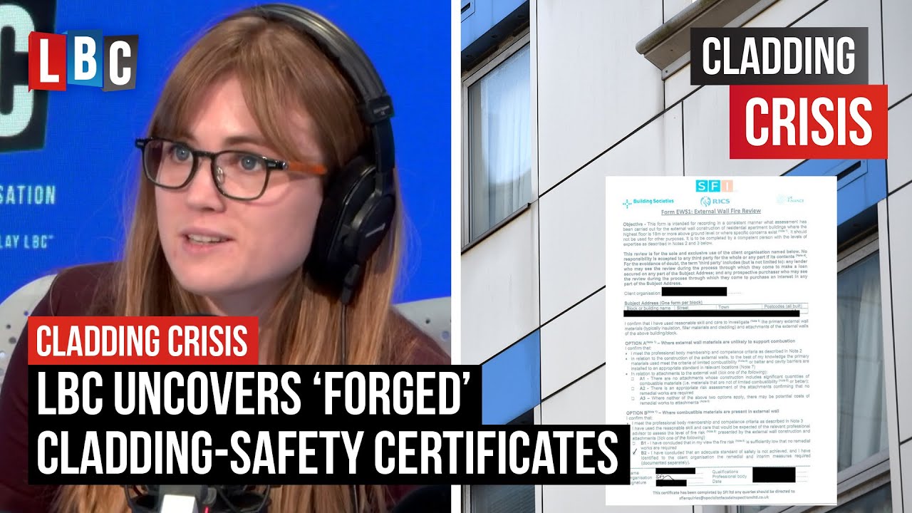 LBC uncovers &lsquo;forged&rsquo; cladding-safety certificates | LBC