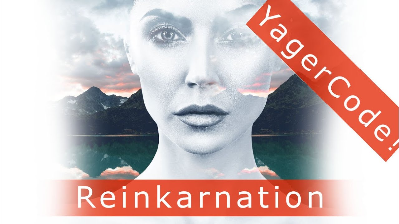 YagerCode Rückführung - Reinkarnation!