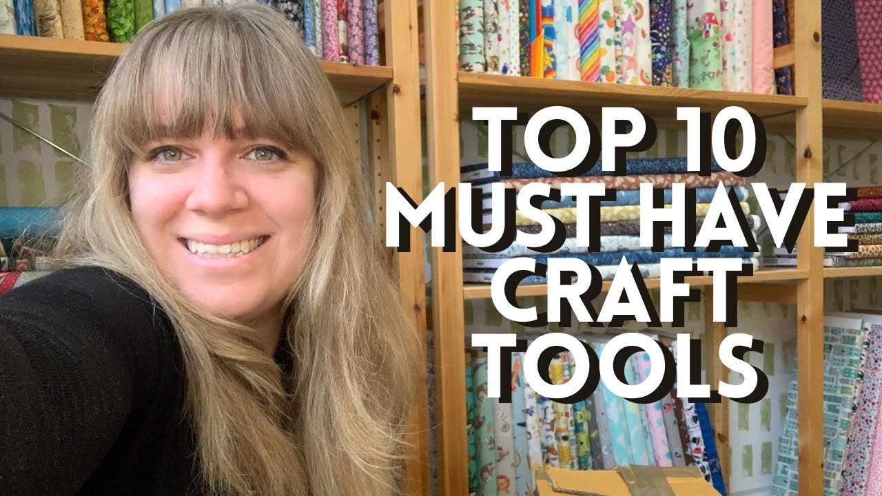 TOP 10 MUST HAVE CRAFT TOOLS: All of the tools you need that I can't live without