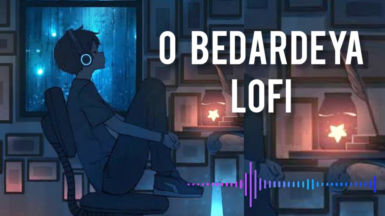 O Bedardeya X Lofi 💔 #arijitsingh 💫 @kaushikvishwasmusic