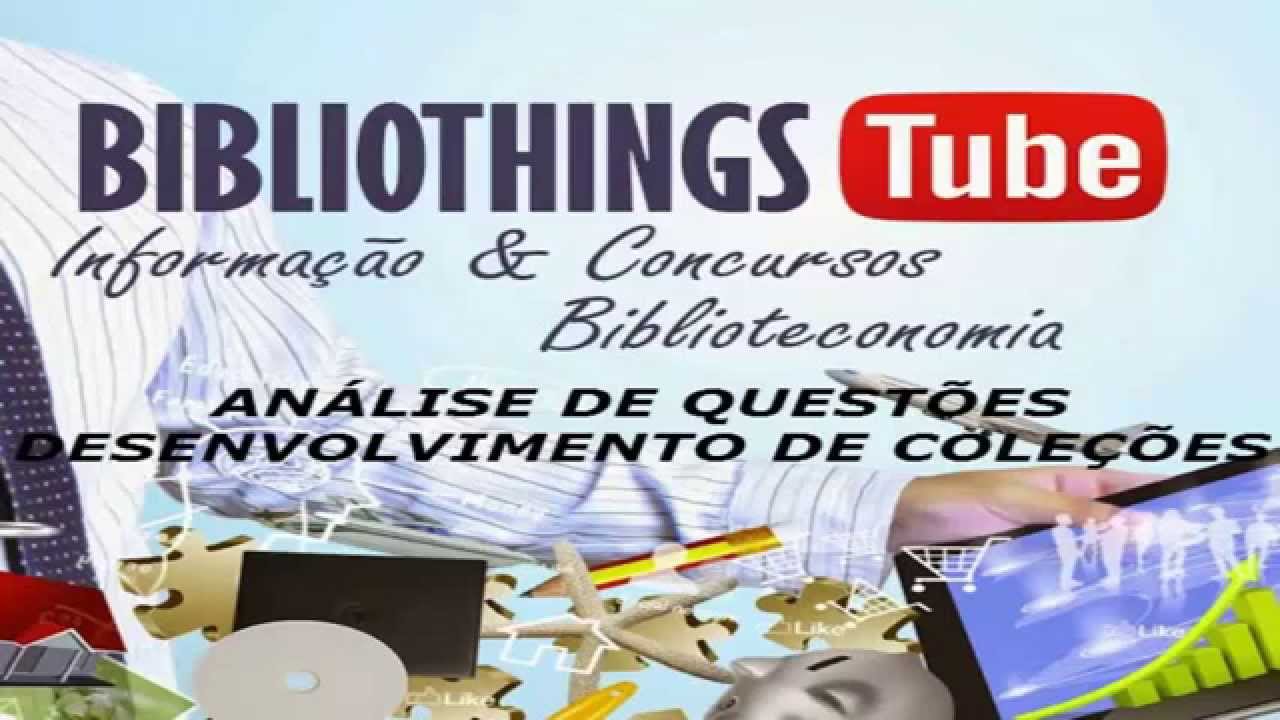 Análise de Provas em Biblioteconomia - Desenvolvimento de coleções