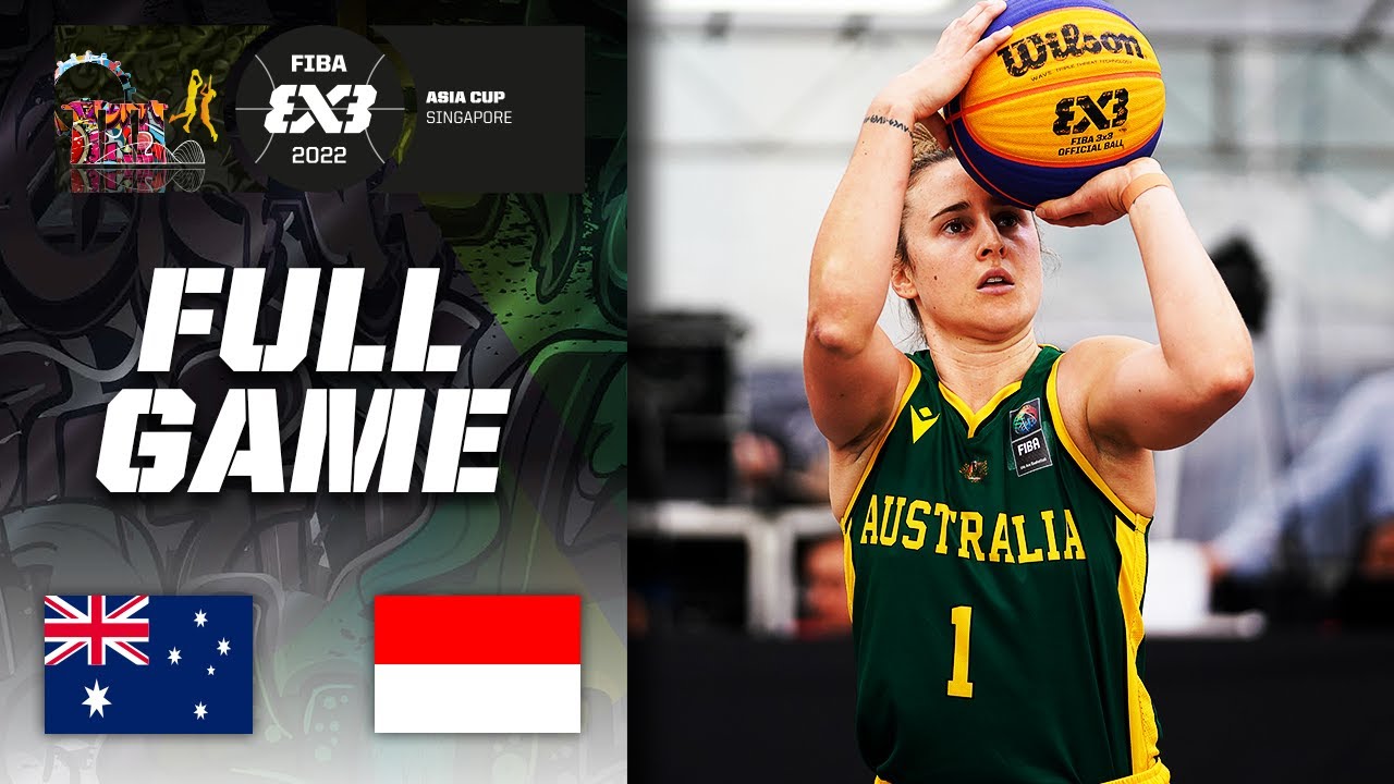 Australia v Indonesia | Women Semi-Final | Full Game | FIBA 3x3 Asia Cup 2022 | 3x3 Basketball