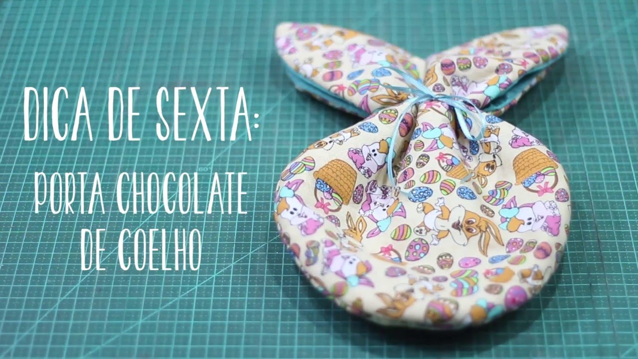 Dica de Sexta - Porta-chocolate PÁSCOA COM MOLDE (Tutorial Patchwork)