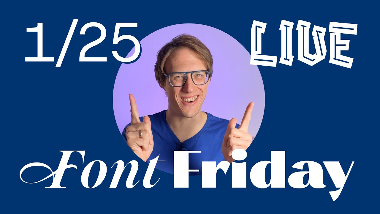 Font Friday: Highlights 1/25