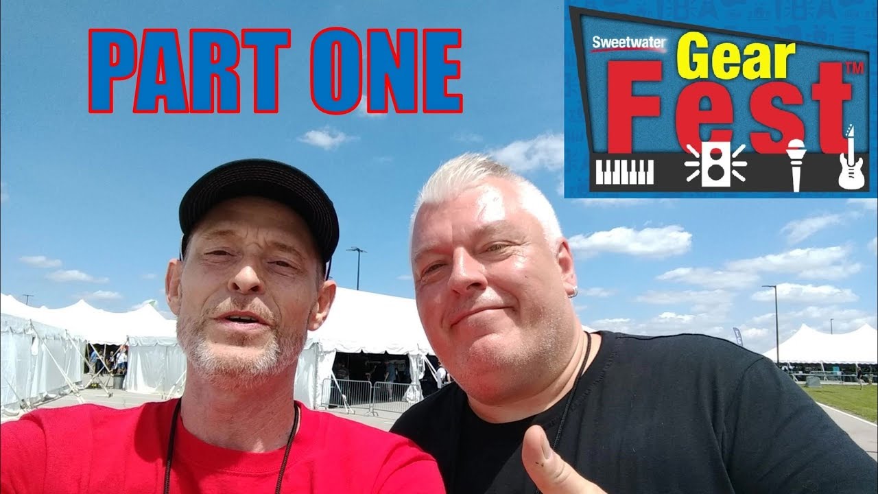 My 2019 Sweetwater Gearfest Experience - Part #1