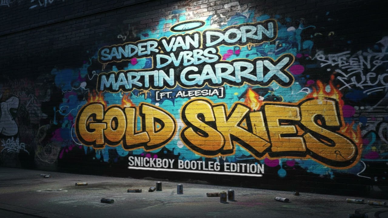 Sander van Doorn, Martin Garrix, DVBBS - Gold Skies [ft. Aleesia] (SnickBoy Bootleg Edition)